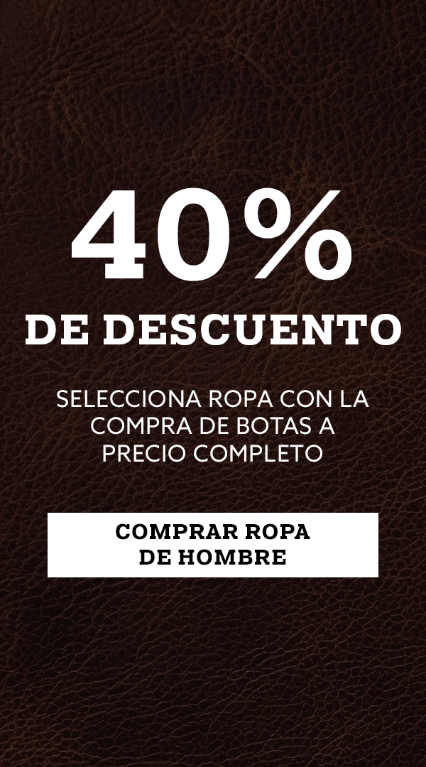 40% De Descuento. Selecciona Ropa Con La Compra De Botas a Precio Completo. Compre ropa para de hombre.